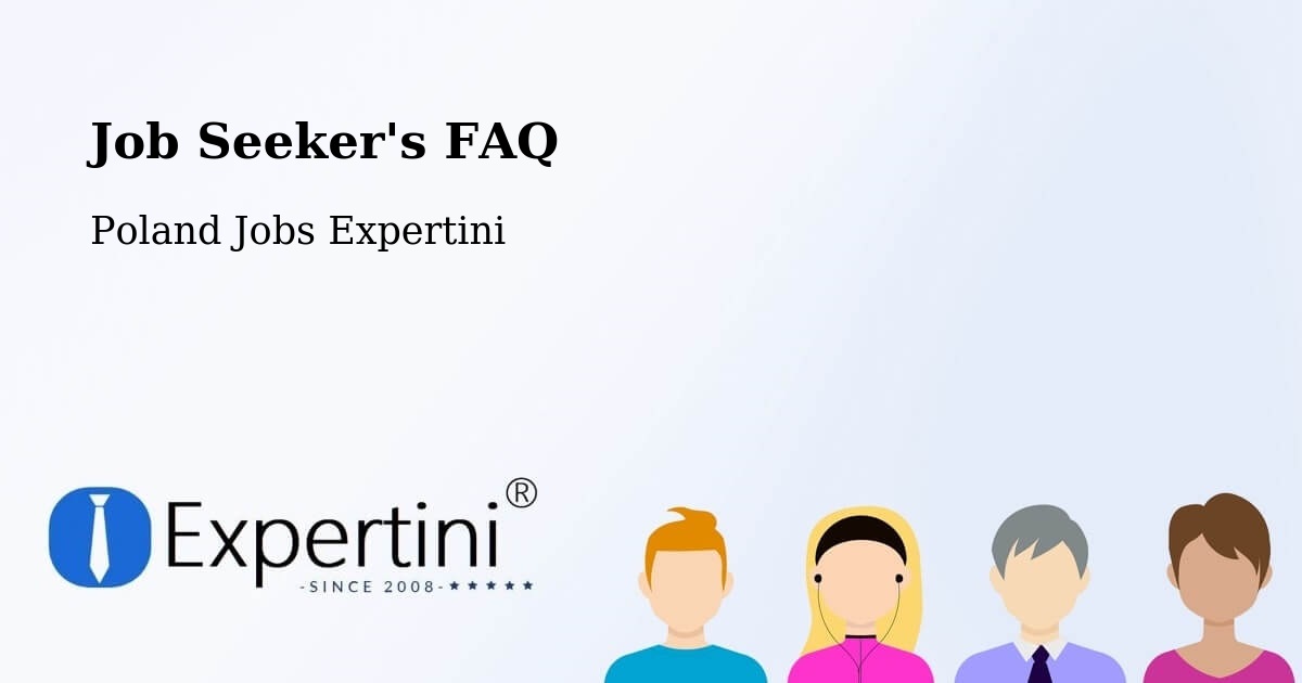 Job Seeker FAQ – Wrocław - Poland Jobs Expertini
